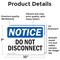 Signmission Do Not Disconnect, 10 in W x Rectangle, Vinyl Decal OS-2PACK-NS-D-710-L-11143 - alternate 4
